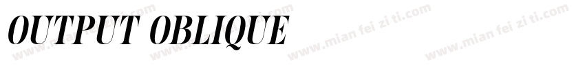 Output Oblique字体转换